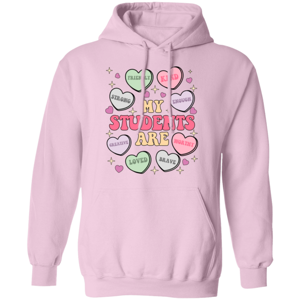 My Students Are My Valentine Hoodie – Gildan Pullover | Teacher Valentine’s Day Apparel | Cozy & Festive Gift