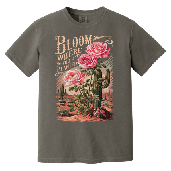 Bloom Where You Are Planted T-Shirt – Comfort Colors | Cactus Graphic Tee | Inspirational Quote Apparel