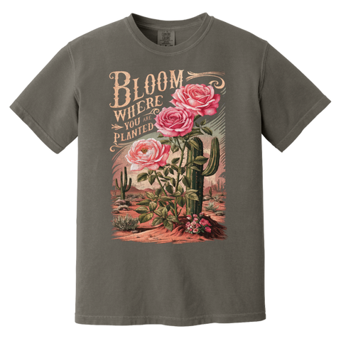 Bloom Where You Are Planted T-Shirt – Comfort Colors | Cactus Graphic Tee | Inspirational Quote Apparel