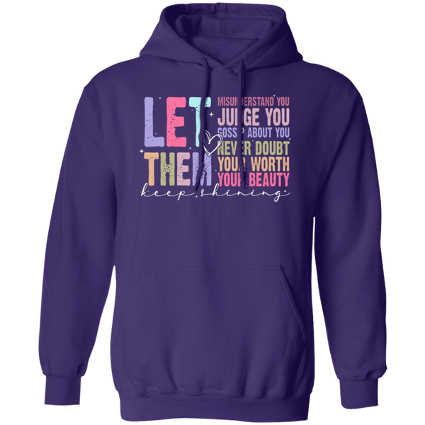 Let Them Keep Shining Hoodie – Gildan Pullover | Unisex Inspirational Winter Wear | Positive Message Clothing