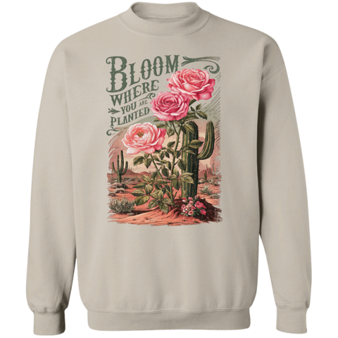 Bloom Where You Are Planted Sweatshirt – Gildan Crewneck | Inspirational Cactus Design | Positive Quote Apparel