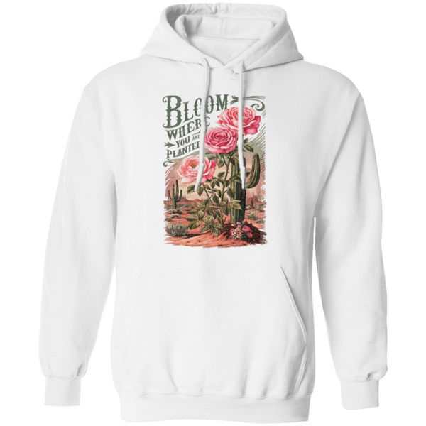 Bloom Where You Are Planted Hoodie – Gildan | Inspirational Cactus Design | Positive Quote Apparel