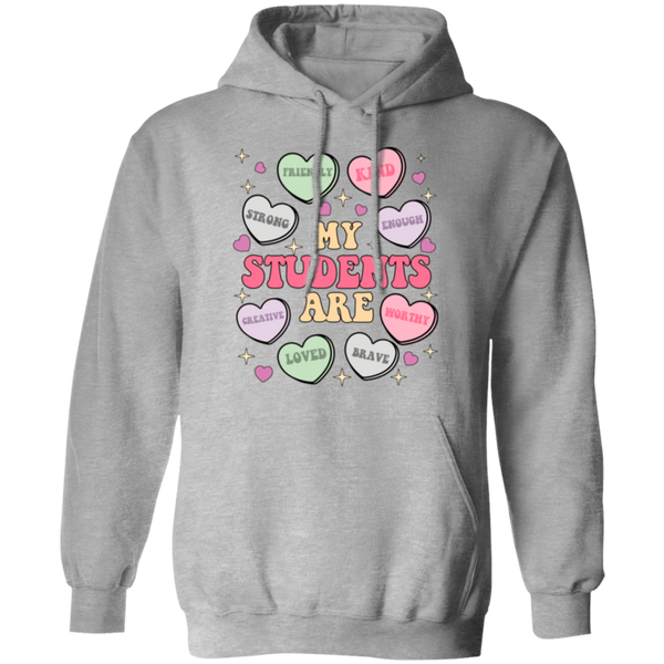 My Students Are My Valentine Hoodie – Gildan Pullover | Teacher Valentine’s Day Apparel | Cozy & Festive Gift