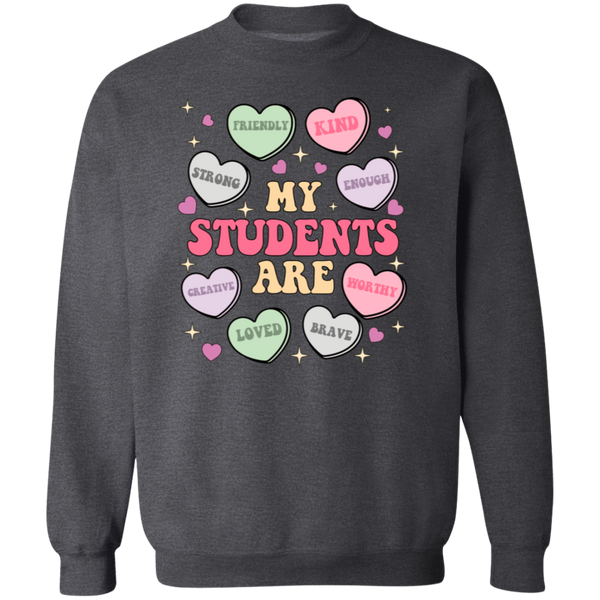 My Students Are My Valentine Crewneck Sweatshirt – Gildan | Teacher Valentine’s Day Apparel | Cozy & Festive Gift