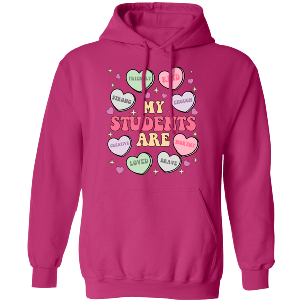 My Students Are My Valentine Hoodie – Gildan Pullover | Teacher Valentine’s Day Apparel | Cozy & Festive Gift