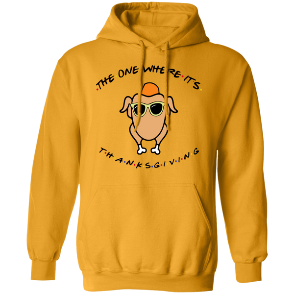 Friends The One Where It’s Thanksgiving Turkey Gildan Hoodie – Cozy Nostalgia for Thanksgiving and Fall!