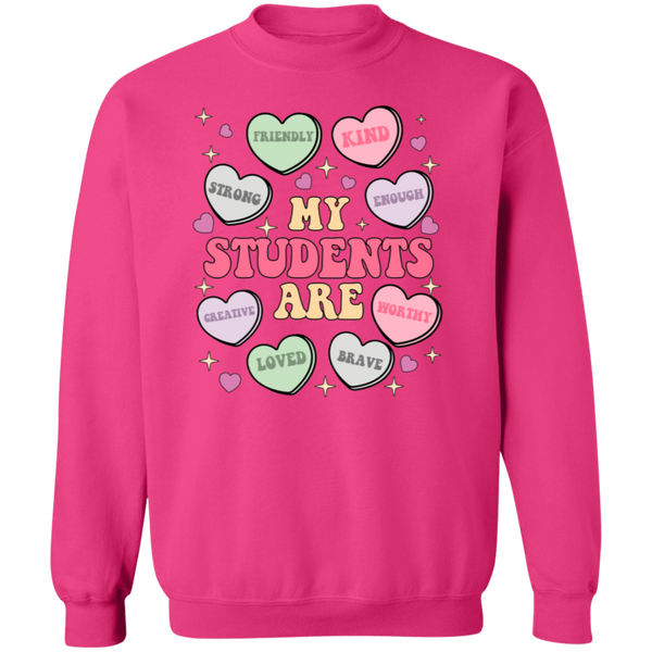 My Students Are My Valentine Crewneck Sweatshirt – Gildan | Teacher Valentine’s Day Apparel | Cozy & Festive Gift