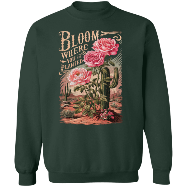 Bloom Where You Are Planted Sweatshirt – Gildan Crewneck | Inspirational Cactus Design | Positive Quote Apparel