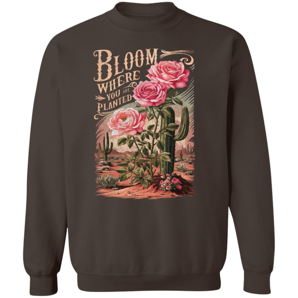 Bloom Where You Are Planted Sweatshirt – Gildan Crewneck | Inspirational Cactus Design | Positive Quote Apparel