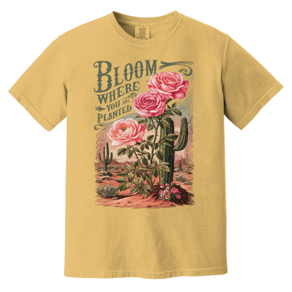 Bloom Where You Are Planted T-Shirt – Comfort Colors | Cactus Graphic Tee | Inspirational Quote Apparel