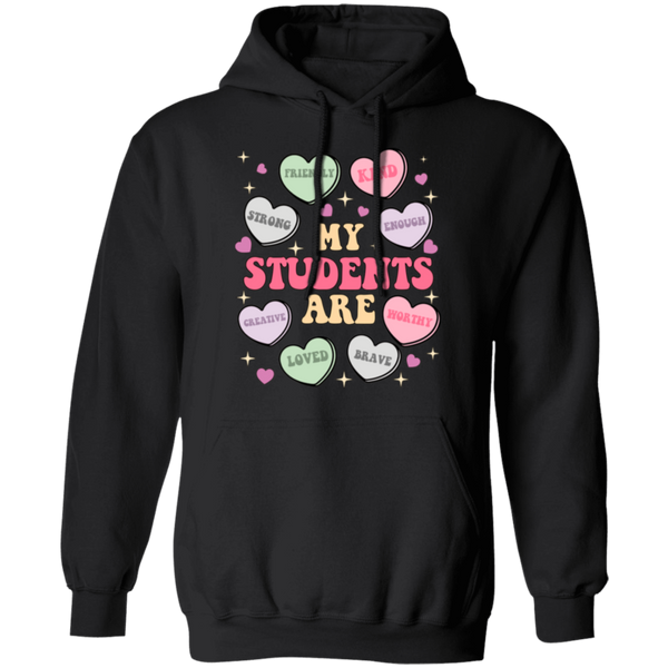 My Students Are My Valentine Hoodie – Gildan Pullover | Teacher Valentine’s Day Apparel | Cozy & Festive Gift