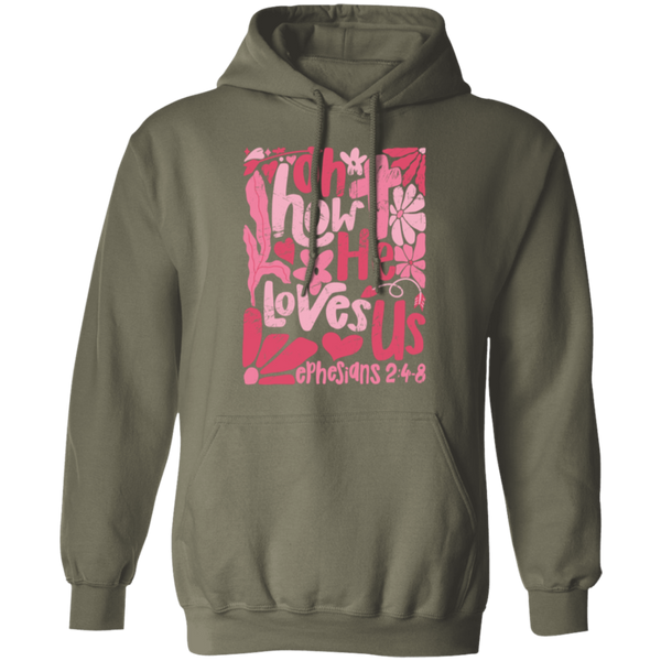 Oh How He Loves Us Hoodie – Gildan | Ephesians 2:4-8 Christian Apparel | Boho Valentine’s Faith Gift