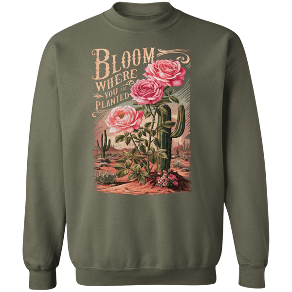 Bloom Where You Are Planted Sweatshirt – Gildan Crewneck | Inspirational Cactus Design | Positive Quote Apparel