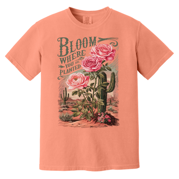 Bloom Where You Are Planted T-Shirt – Comfort Colors | Cactus Graphic Tee | Inspirational Quote Apparel