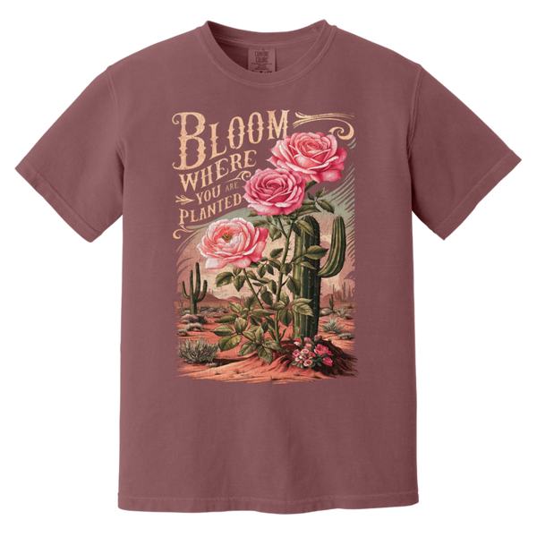 Bloom Where You Are Planted T-Shirt – Comfort Colors | Cactus Graphic Tee | Inspirational Quote Apparel