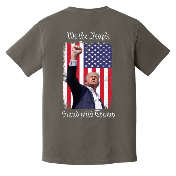 Trump "We The People" Comfort Colors Tee - Front Patch & Back Design - Powerful Tribute