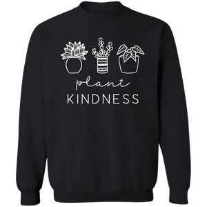 Plant Kindness Gildan Crewneck Sweatshirt – Perfect for Plant Lovers & Positivity Seekers