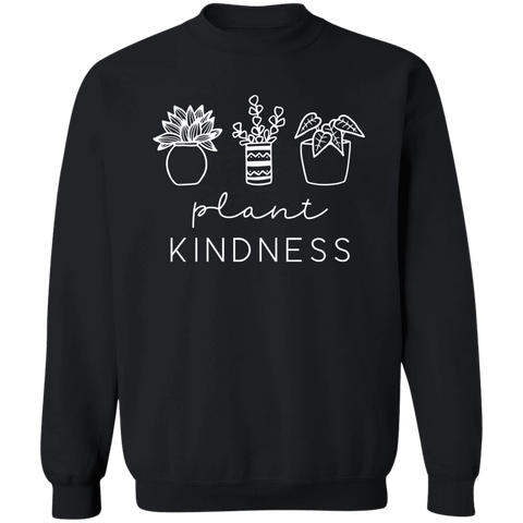 Plant Kindness Gildan Crewneck Sweatshirt – Perfect for Plant Lovers & Positivity Seekers